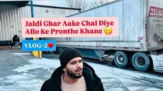 Trucking Vlog || Pickup mill Gai 😌|| Ghar jaldi Agyaa || Preetbhanguvlogs♥️.