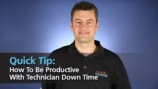How to Maximize Technician Downtime: Quick Tips from Jeremy