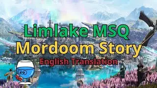 [Eng. Translation] Limlake(Rimeria) MSQ + Mordoom Prequest/After Story