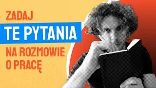 MUSISZ o to pytać na rozmowie rekrutacyjnej (UX PRODUCT DESIGNER)