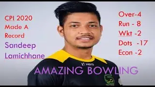 SANDEEP LAMICHHANE/CPL2020 RECORD/GOOGLY BOY NEPAL/MOST ECONOMIC BOWLING IN LEAGUE.