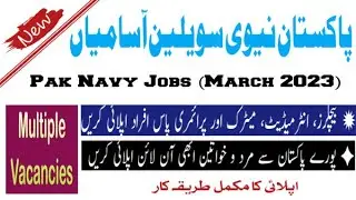 Join Pak Navy Civilian Jobs 2023 Batch-B | Required Qualification & Criteria | How to Apply Online