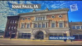 Iowa Falls, IA  | A 4K Jefferson Highway City Walking Tour