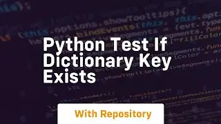 python test if dictionary key exists