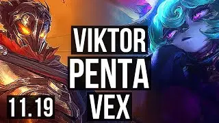 VIKTOR vs VEX (MID) | Penta, Legendary | KR Master | v11.19