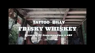 Tattoo Billy - Frisky Whiskey