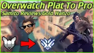 Overwatch Plat to Pro?! Samito Reviews Gold Hanzo! Overwatch Coaching