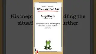 BD: Word of the Day - Ineptitude
