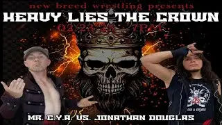 New Breed Wrestling (Heavy Lies The Crown) Jonathan Douglas vs Mr. C.Y.A.(Feb. 23,2025)