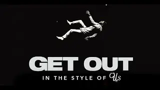 Jordan Peele's 'Get Out' | 'US' Style