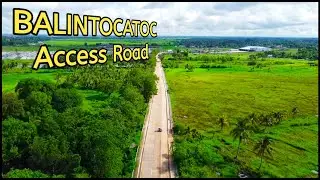 THE BALINTOCATOC ACCESS ROAD TO DARIUK HILLS