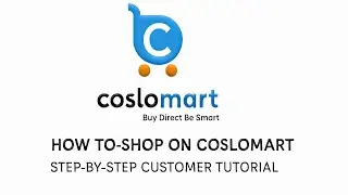 How to Shop on Coslomart: Step-by-Step Customer Tutorial