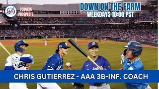 Dodgers Down on the Farm: AAA OKC Coach, Chris Gutierrez Talks Kim, Ward, Freeland, Rushing & More!