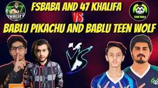47 KHALIFA VS BABLU PIKACHU | FSBABA VS BABLU PIKACHU | BABLU PIKACHU VS 47 KHALIFA | 2V2 TDM BATTLE