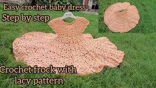 Crochet Frock || Crochet Frock For 4 Years Baby Girl || Lacy Pattern || How to Crochet Frock