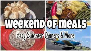 WEEKEND OF MEALS &bull; Easy Dinners & Tasty Treats &bull; Summertime Baking & Easy Meals
