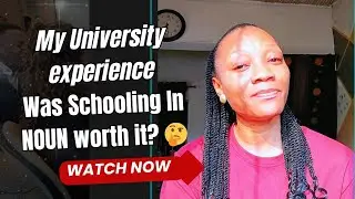   Why Schooling in Open University (NOUN) Was One of the Best Decisions I Ever Made #openuniversity 