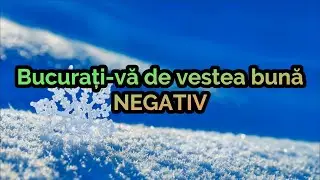 Bucurati va de vestea buna-NEGATIV CU VERSURI