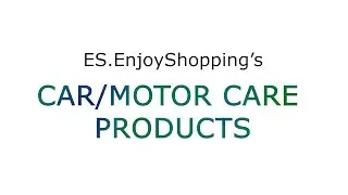 ES.EnjoyShopping's Car/Motor Care Products | #12 | ES ventures
