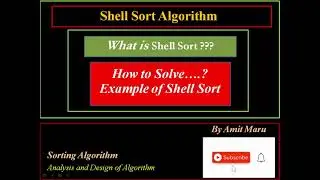 Shell Sort Algorithm | Sorting Algorithm | Step by Step Shell Sort Algorithm | Example of Shell Sort