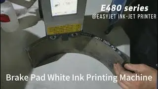 Brake pad white ink printing machine. EasyJet E480 series.