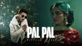 Pal Pal (Mashup) Afusic X Talha Anjum X Talwiinder | Chillout Mashup | RM Crossmusic