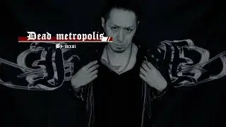 Dead Metropolis
