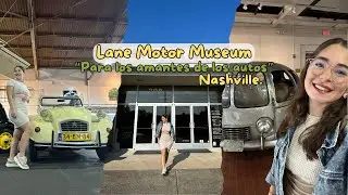 Qu&eacute; hacer en Nashville | Descubriendo el Lane Motor Museum✨