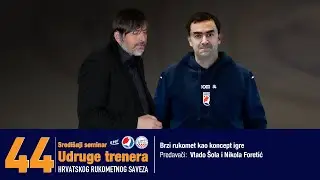 Seminar 2021. - IX. dio -  Brzi rukomet kao koncept igre - Fast handball as a concept of the game