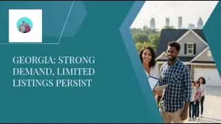 Georgia: Strong Demand, Limited Listings Persist