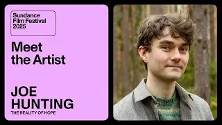 Meet the Artist 2025: Joe Hunting on &ldquo;The Reality of Hope&rdquo;