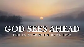 When God Sees The Problem Before You Do | Judges Bible Study
