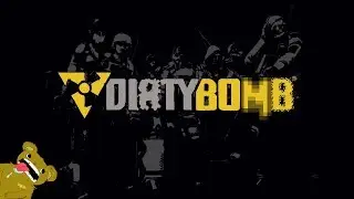 Dirty Bomb: B*tches love Glitches [2k/1440p]
