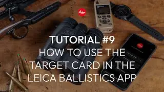 How to use the target card in the Leica Ballistics app