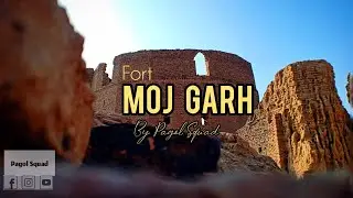 Qilla Moj Garh |by Pagol squad|