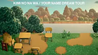 A Calm And Beautiful 'Kimi No Na Wa'/ 'Your Name' Japanese Dream Tour / Animal Crossing New Horizons