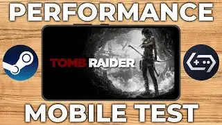 Tomb Raider 2013 - Mobile Performance Test (GameHub)
