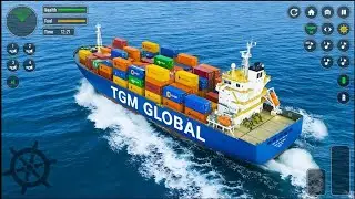 Real Cargo Ship Simulator 3D Gameplay 🚢 | Container Ship Driving | Mobile Ship Simulator Android