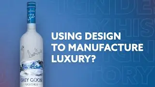 How Design made Grey Goose over $2 Billion in under 8 years!