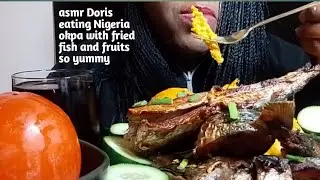 asmr Doris eating Nigeria okpa with fried fish and fruits so yummy