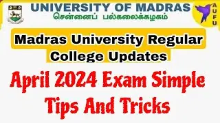 Madras University Regular April 2024 Exam Preparation Tips!