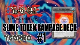 Yu-Gi-Oh! - Slime Token Rampage Deck #1 || YGOPRO