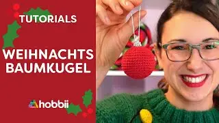 🎄 Weihnachtsbaumkugeln häkeln ✨ | Einfaches Schritt-für-Schritt-Tutorial mit Hobbii