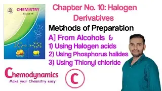 Halogen Derivatives Class 12 Chemistry | Methods of Preparation | @Chemodynamics2408