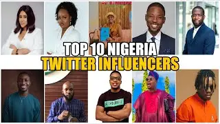 Revealing Nigeria's Top 10 Twitter Influencers