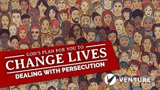 How to Handle Religious Persecution &bull; Venture Worship Gathering