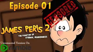 James Peris 2: The Fountain of Eternal Drunkenness (Censored) [Ep01] Sicily & HQ.