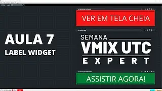 AULA 7 - Label Widget | Curso vMix UTC Expert