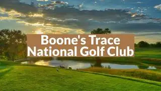 Boone's Trace National Golf Club 2019!