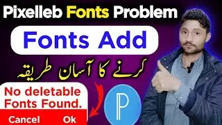 Pixellab Fonts Add Problem Fix | Pixellab Fonts Add Ka Asaan Tareeqa | Problem Solve 2026